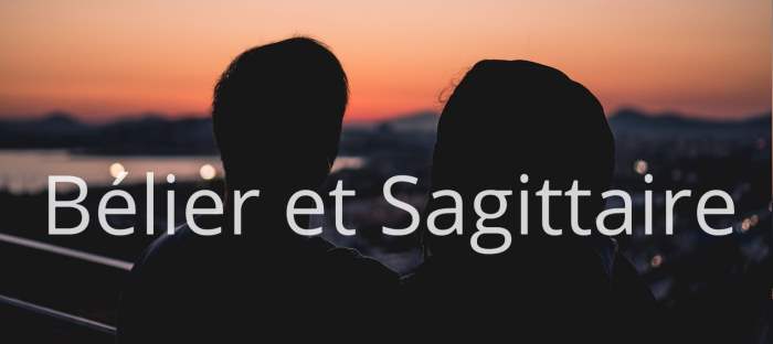 Homme Bélier et Femme Sagittaire : Compatibilité des signes astrologiques