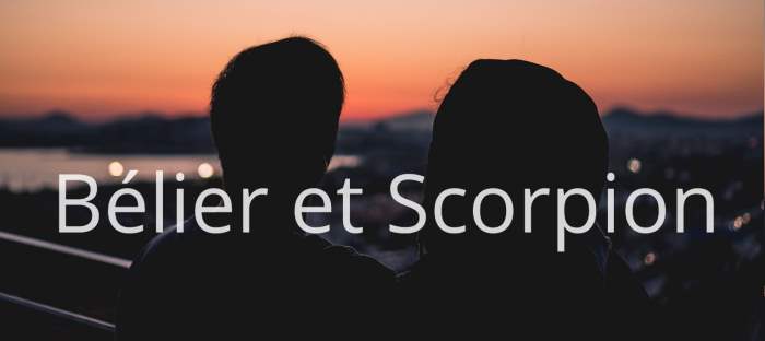 Homme Bélier et Femme Scorpion : Compatibilité amoureuse des signes astrologiques