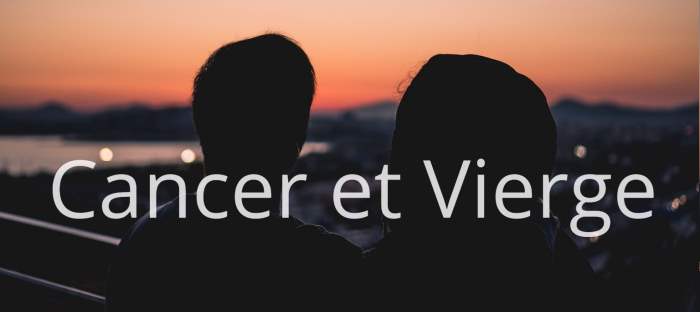 Homme Cancer et Femme Vierge : Compatibilité amoureuse
