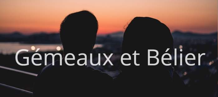 Homme Gémeaux et Femme Bélier : Compatibilité amoureuse des signes astrologiques