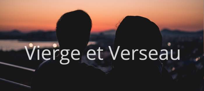 Homme Vierge et Femme Verseau : Compatibilité amoureuse des signes astrologiques